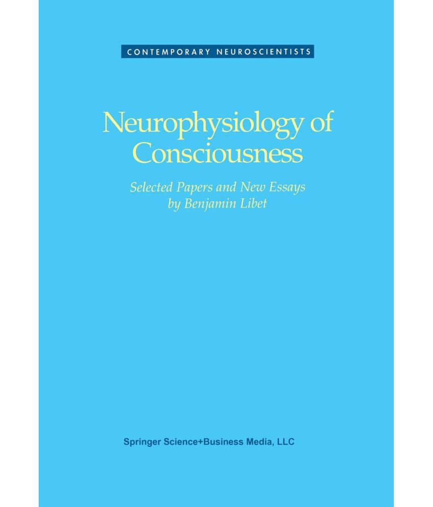 Neurophysiology of Consciousness Buy Neurophysiology of Consciousness