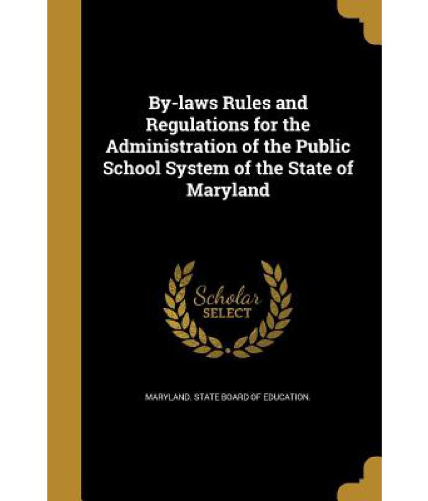 ByLaws Rules and Regulations for the Administration of the Public