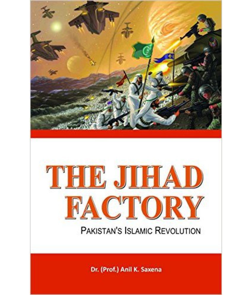     			The Jihad Factory Pakistans Islamic Revolution