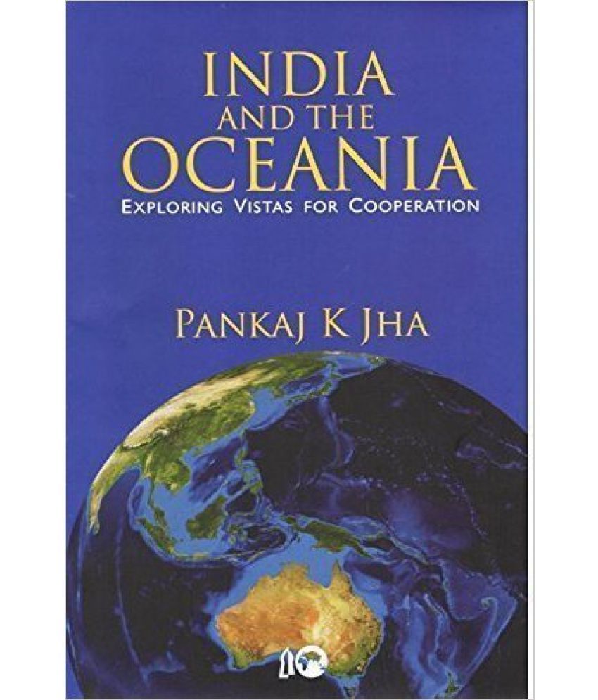     			India And The Oceania Exploring Vistas For Cooperation