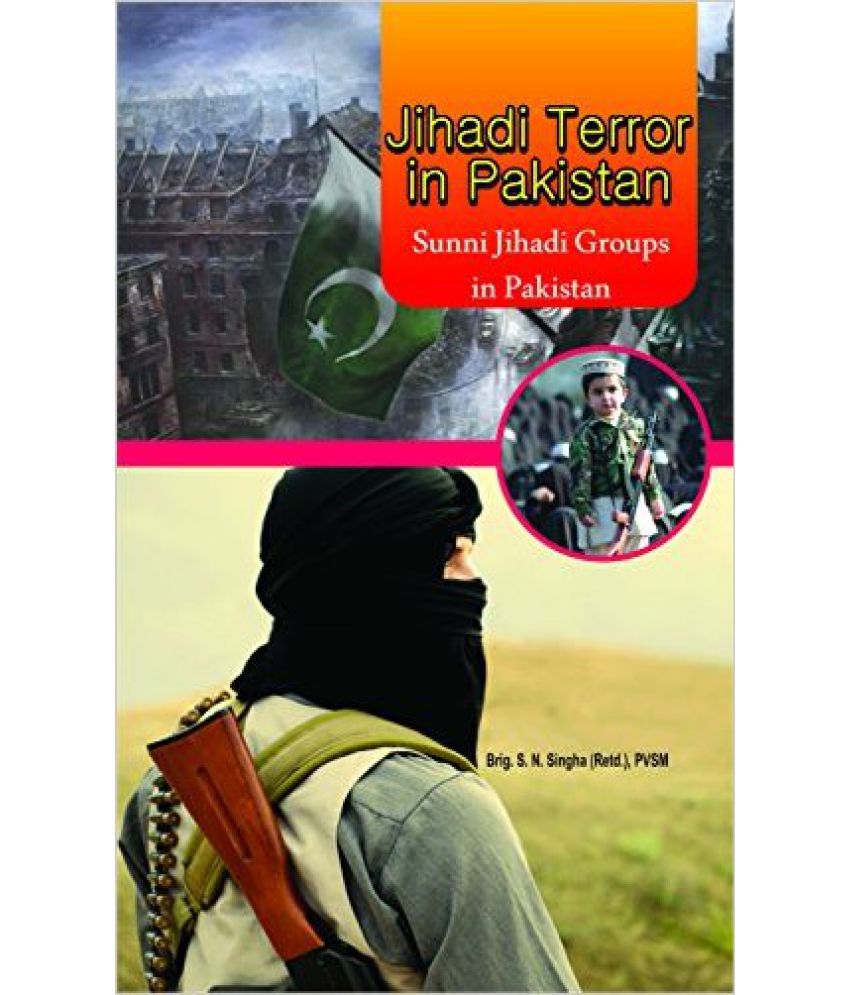     			Jihadi Terror In Pakistan Sunni Jihadi Groups In Pakistan