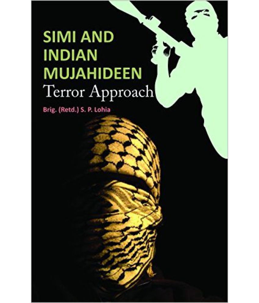     			Simi And Indian Mujahideen Terror Approach