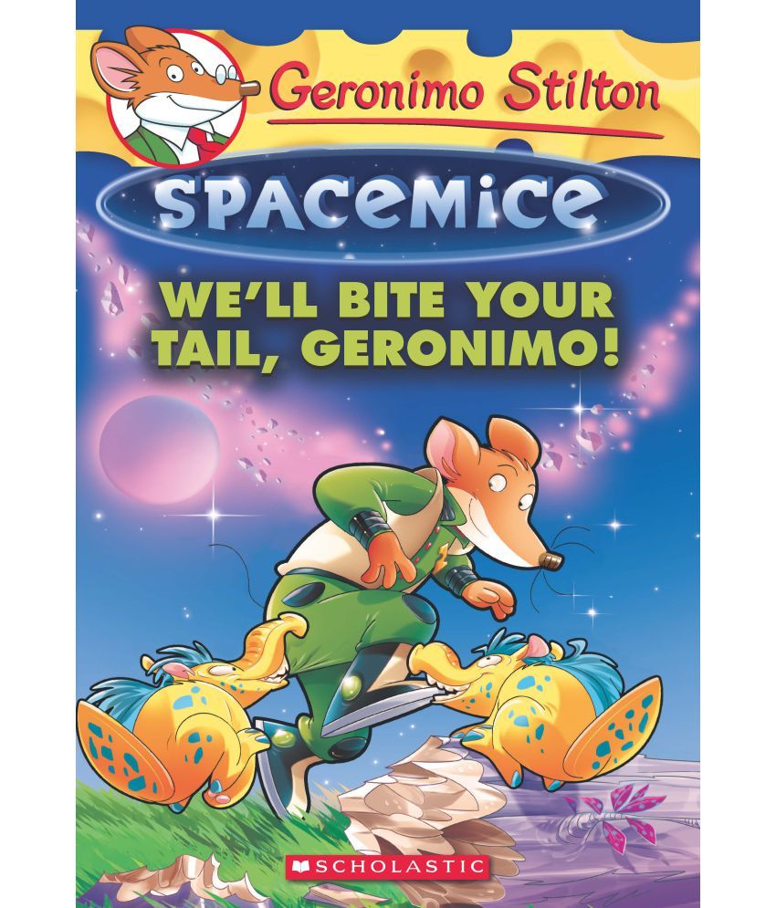     			We'Ll Bite Your Tail, Geronimo! (Geronimo Stilton Spacemice #11)