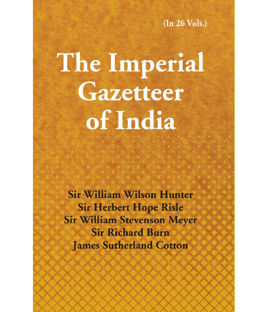     			The Imperial Gazetteer of India (Vol.12th EINME To GWALIOR)