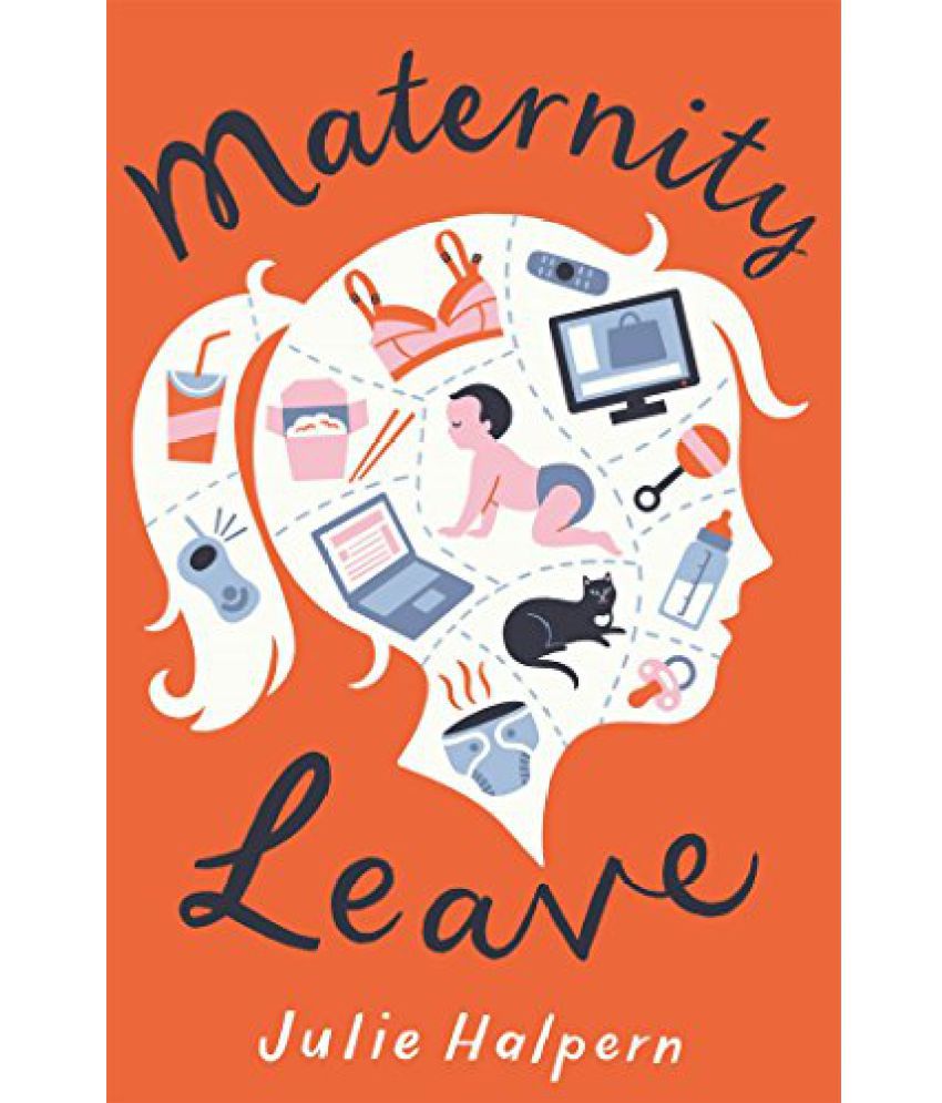 Maternity Leave A Novel Buy Maternity Leave A Novel Online at Low