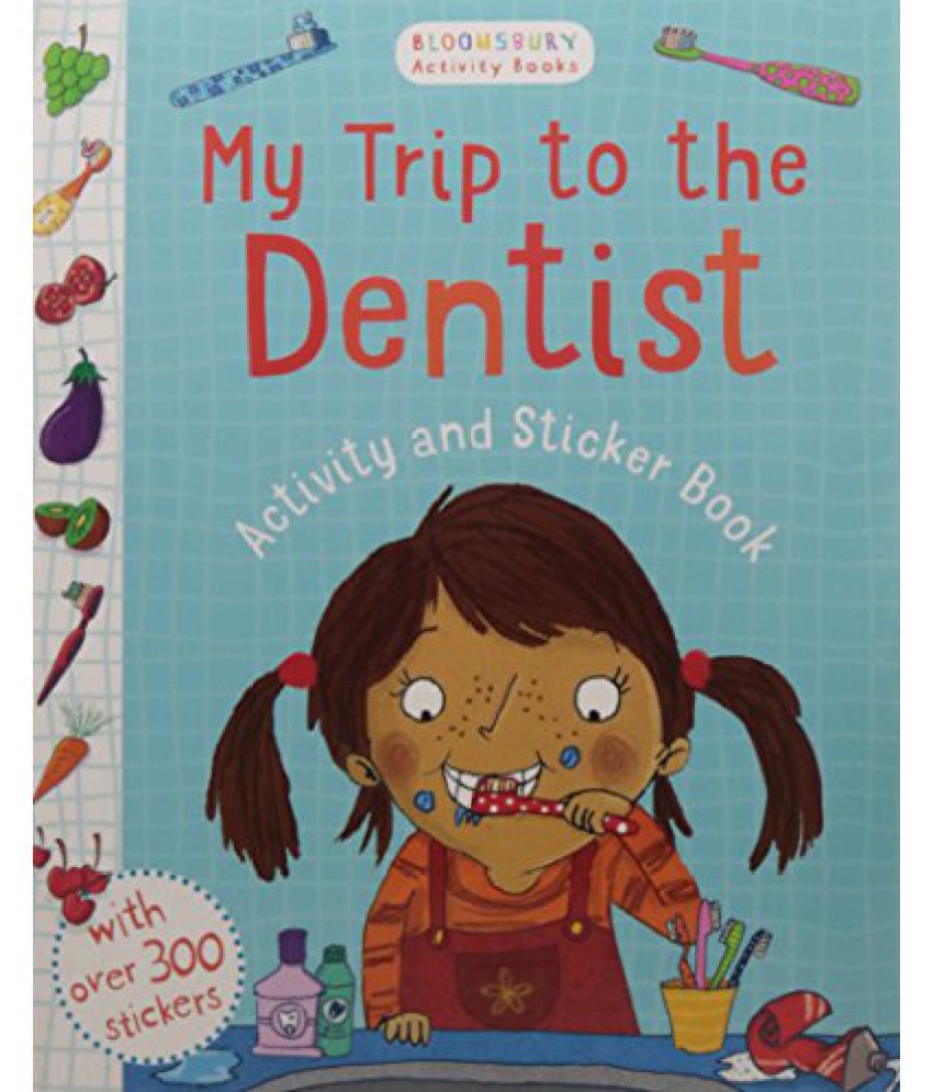    			My Trip to the Dentist Activity and Sticker Book Bloomsbury Activity Book