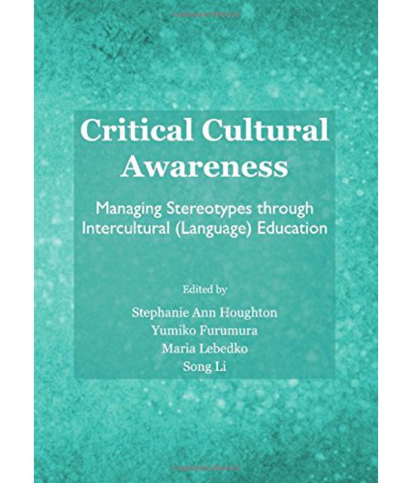 critical-cultural-awareness-managing-stereotypes-through-intercultural