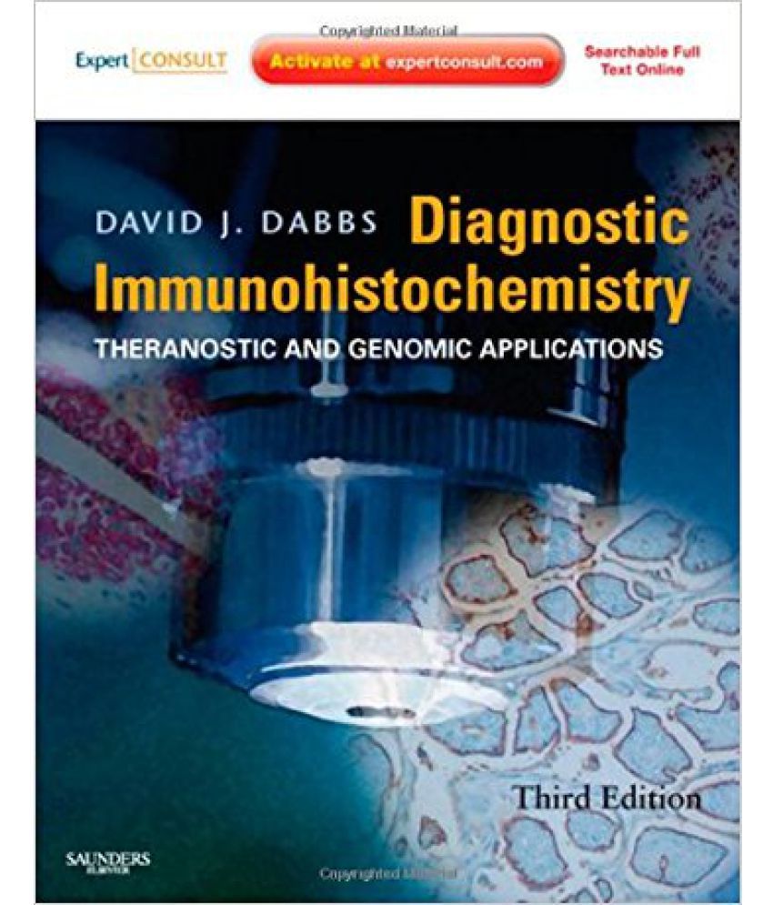 Diagnostic Immunohistochemistry: Diagnostic, Theranostic, And Genomic ...