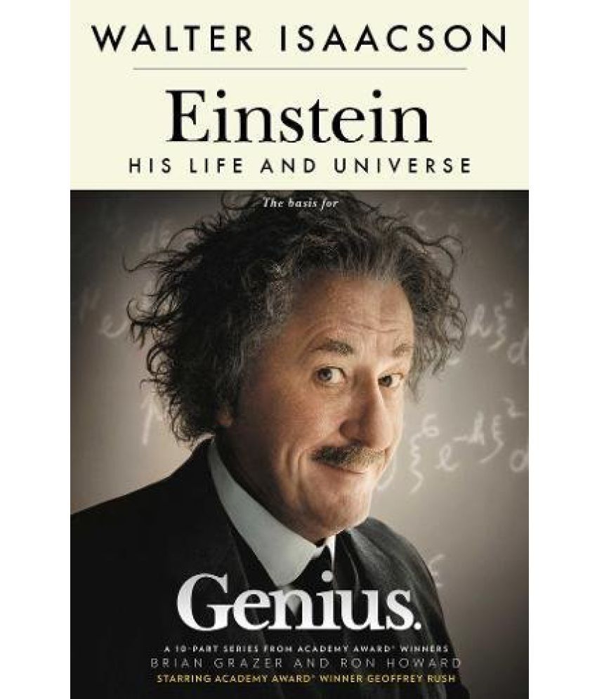     			Einstein His Life and Universe by Walter Isaacson