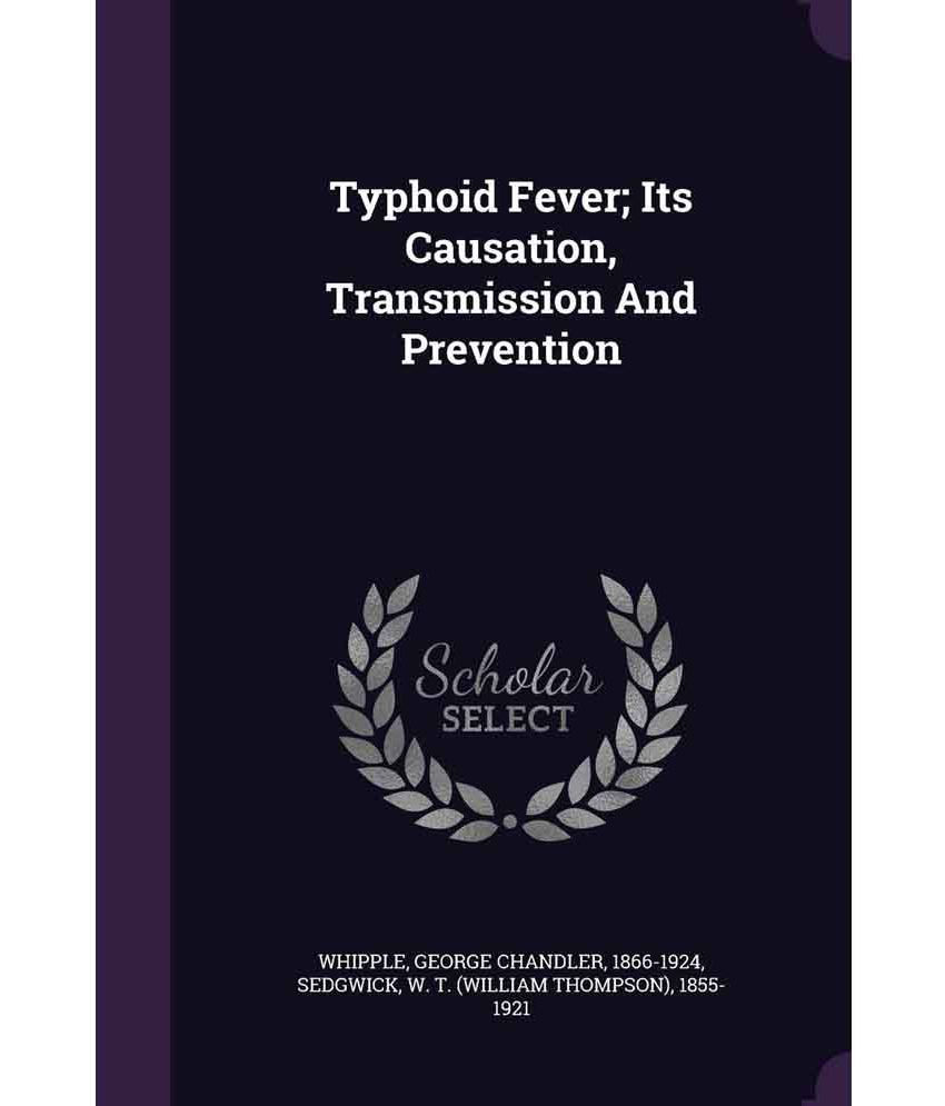 typhoid-fever-its-causation-transmission-and-prevention-buy-typhoid