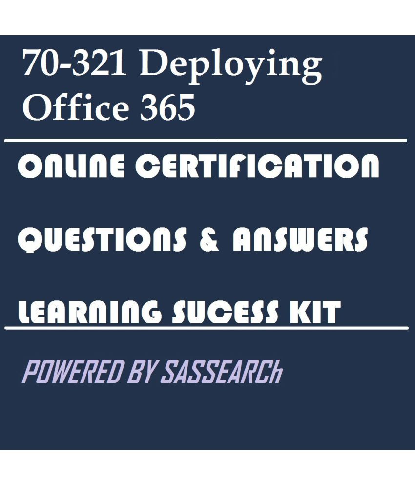 70-321 Deploying Office 365 Online Certification Video Learning Success Kit  Downloadable Study Material: Buy 70-321 Deploying Office 365 Online  Certification Video Learning Success Kit Downloadable Study Material Online  at Low Price in India - Snapdeal