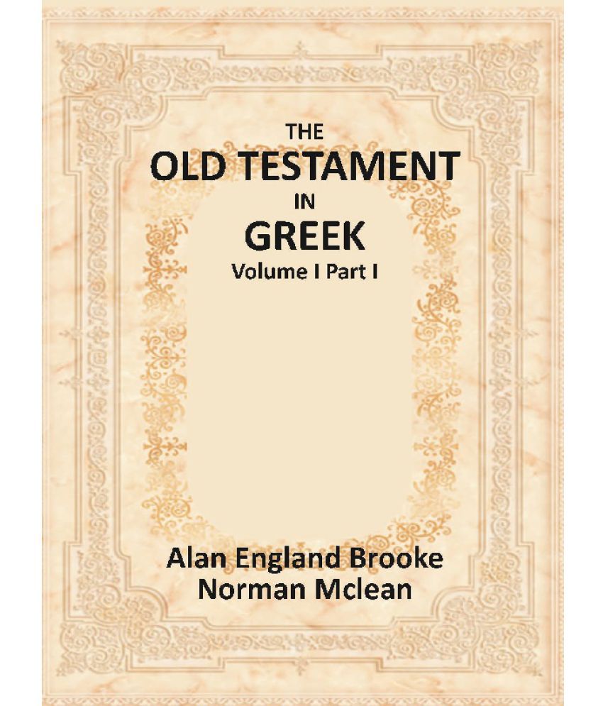     			The Old Testament In Greek (Volume I Part I)