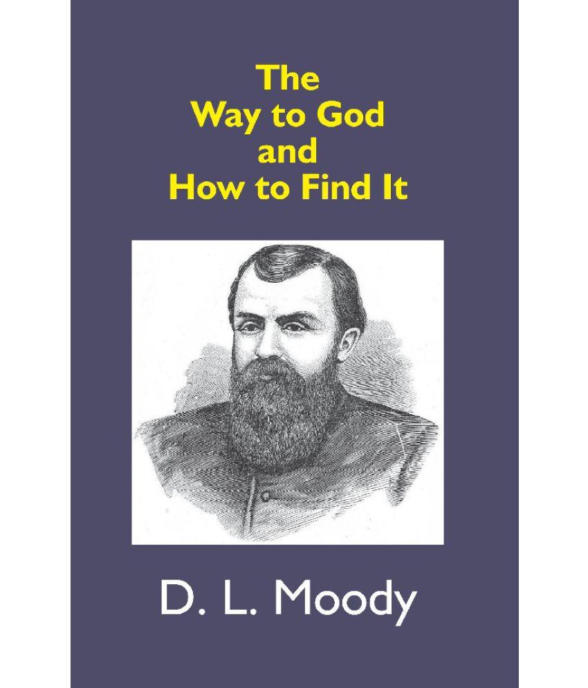     			The Way To God And How To Find It