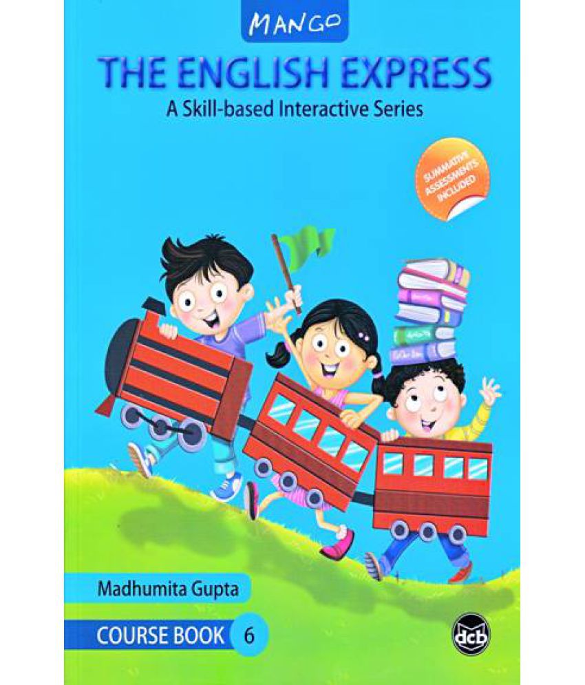 The English Express [Class 6 Course Book]: Buy The English Express [Class 6  Course Book] Online at Low Price in India on Snapdeal