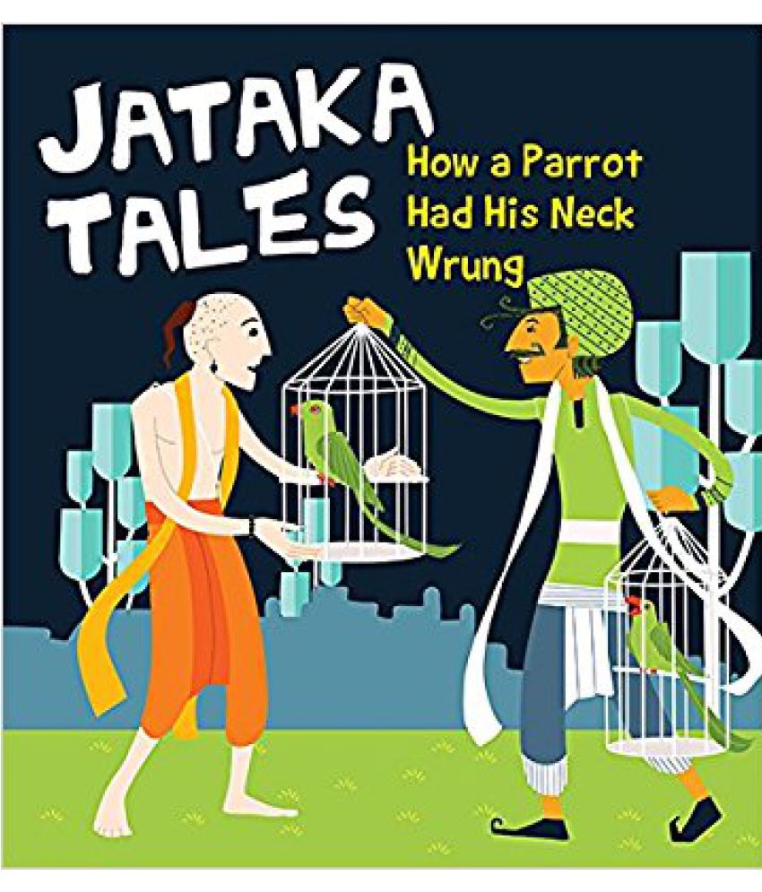     			SQUARE BOOK: JATAKA TALES HOW A PARROT HAD HIS NECK WRUNG