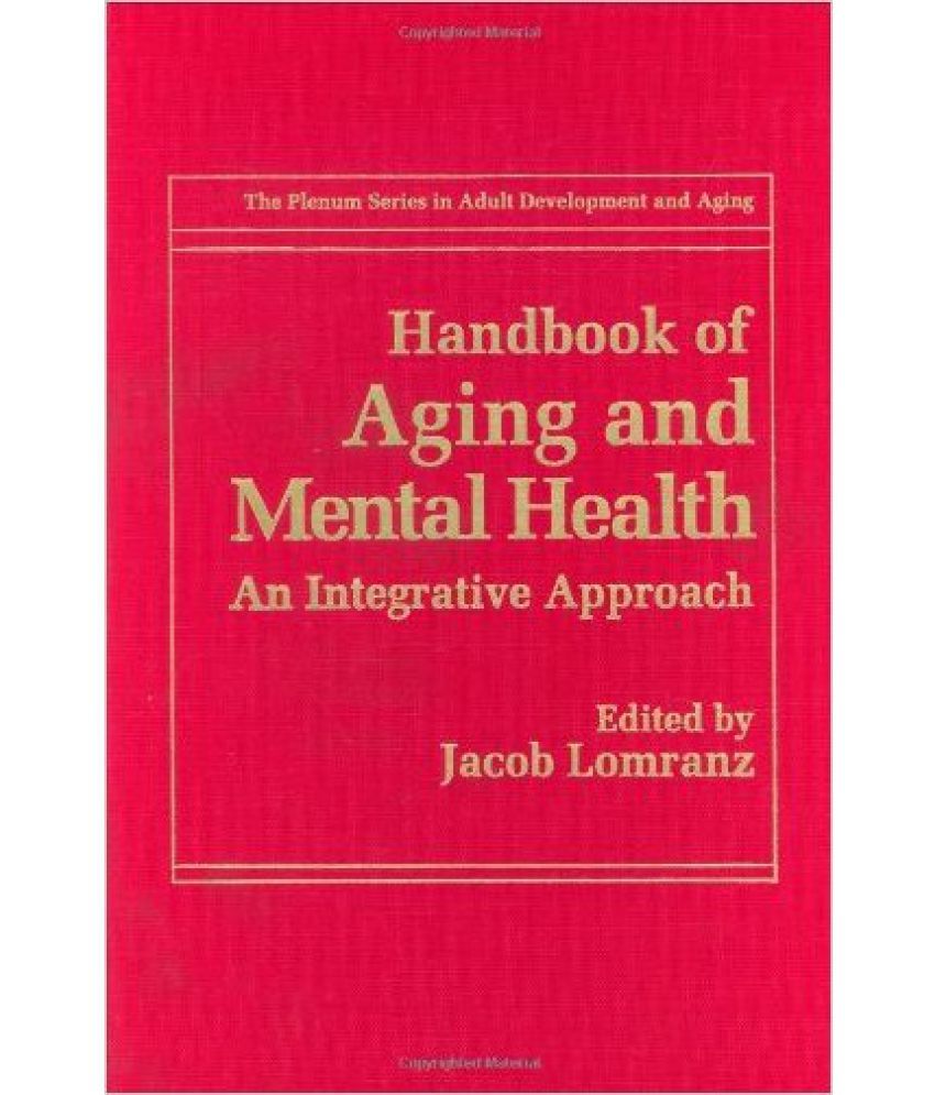 Handbook Of Aging And Mental Health Hb Buy Handbook Of Aging And