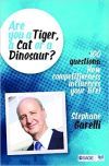 Are You A Tiger, A Cat Or A Dinosaur?