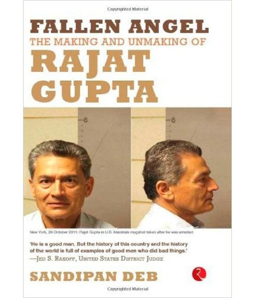     			Fallen Angel: The Making And Unmaking Of Rajat Gupta