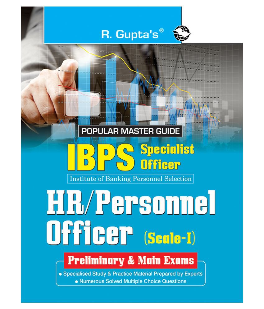     			IBPS-Specialist Officers (HR/Personnel Officer) Scale-I (Preliminary & Main) Exam Guide
