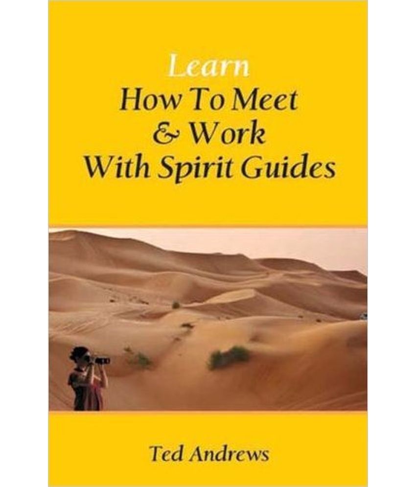     			Learn How To Meet & Work With Spirit Guides