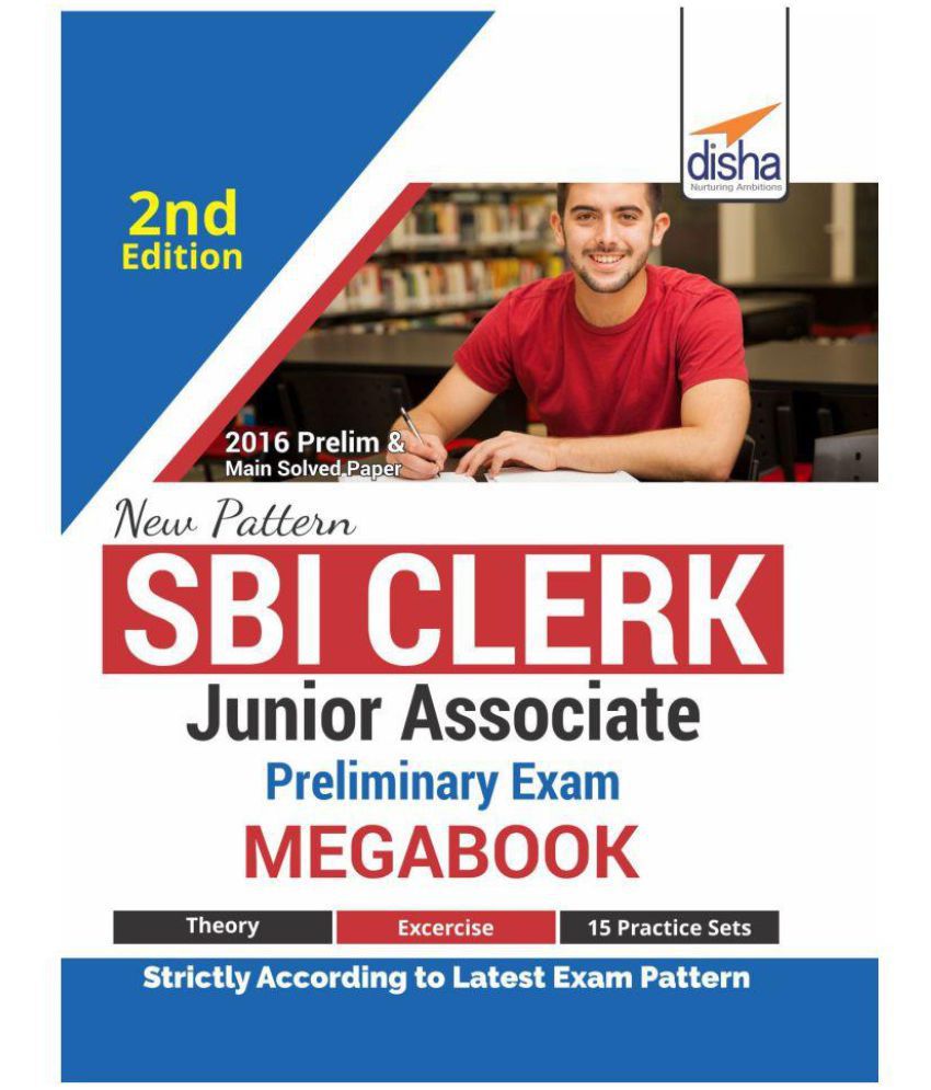New Pattern SBI Clerk Junior Associate Preliminary Exam MegaBook - (Guide + Past Papers + 15 Practice Sets) 2nd edition