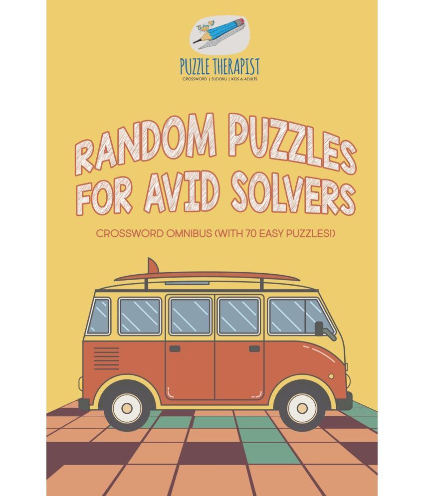 Random Puzzles for Avid Solvers | Crossword Omnibus (with 70 Easy Puzzles!):  Buy Random Puzzles for Avid Solvers | Crossword Omnibus (with 70 Easy  Puzzles!) Online at Low Price in India on Snapdeal