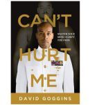 Can't Hurt Me: Master Your Mind and Defy the Odds Paperback by David Goggins