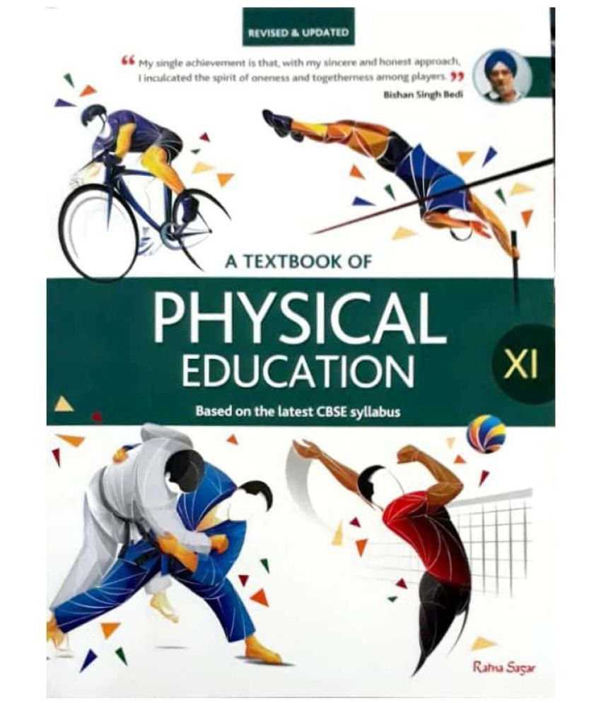     			A TEXTBOOK OF PHYSICAL EDUCATION for CLASS-XI by BISHAN SINGH BEDI)