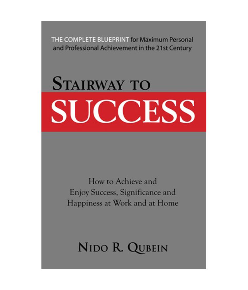     			Stairway To Success - The Complete Blueprint For Maximum Personal And Professional Achievement