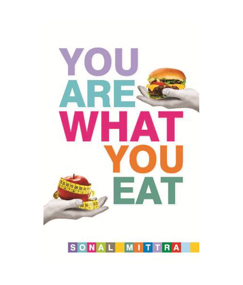     			You Are What You Eat