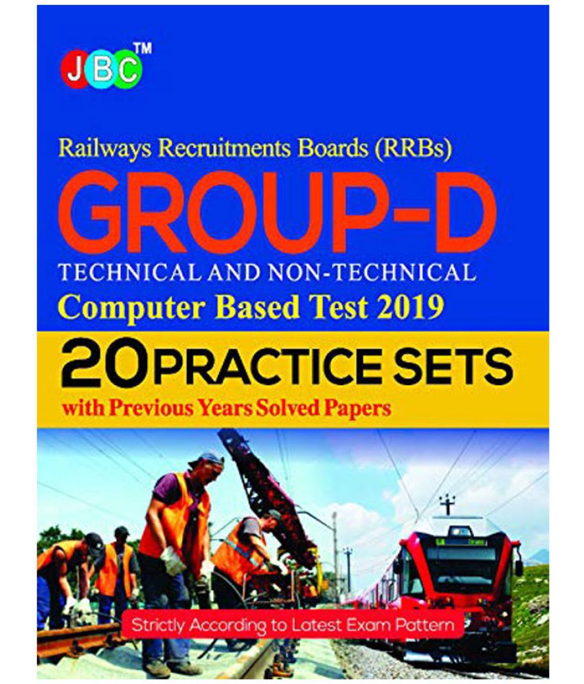     			20 Practice Sets Railway Recruitments Boards (RRBs) Group-D Technical and Non-Technical Computer Based Test 2019 With Solved Paper
