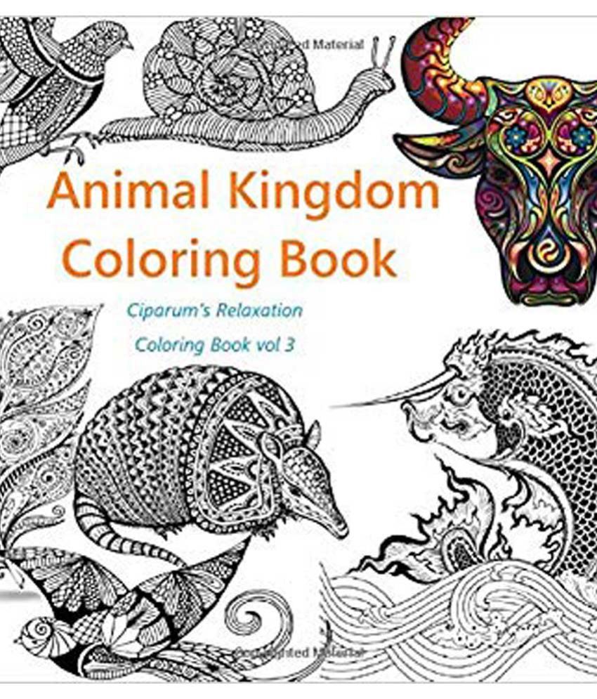 Download Animal Kingdom Coloring Book A Stress Reduction And Relaxation Therapy For Busy People Ciparum S Relaxation Coloring Book V Buy Animal Kingdom Coloring Book A Stress Reduction And Relaxation Therapy For Busy People