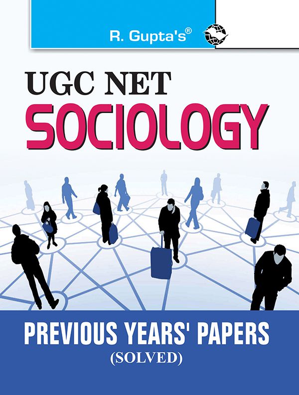     			NTA-UGC-NET: Sociology (Paper I & Paper II) Previous Years' Papers (Solved)