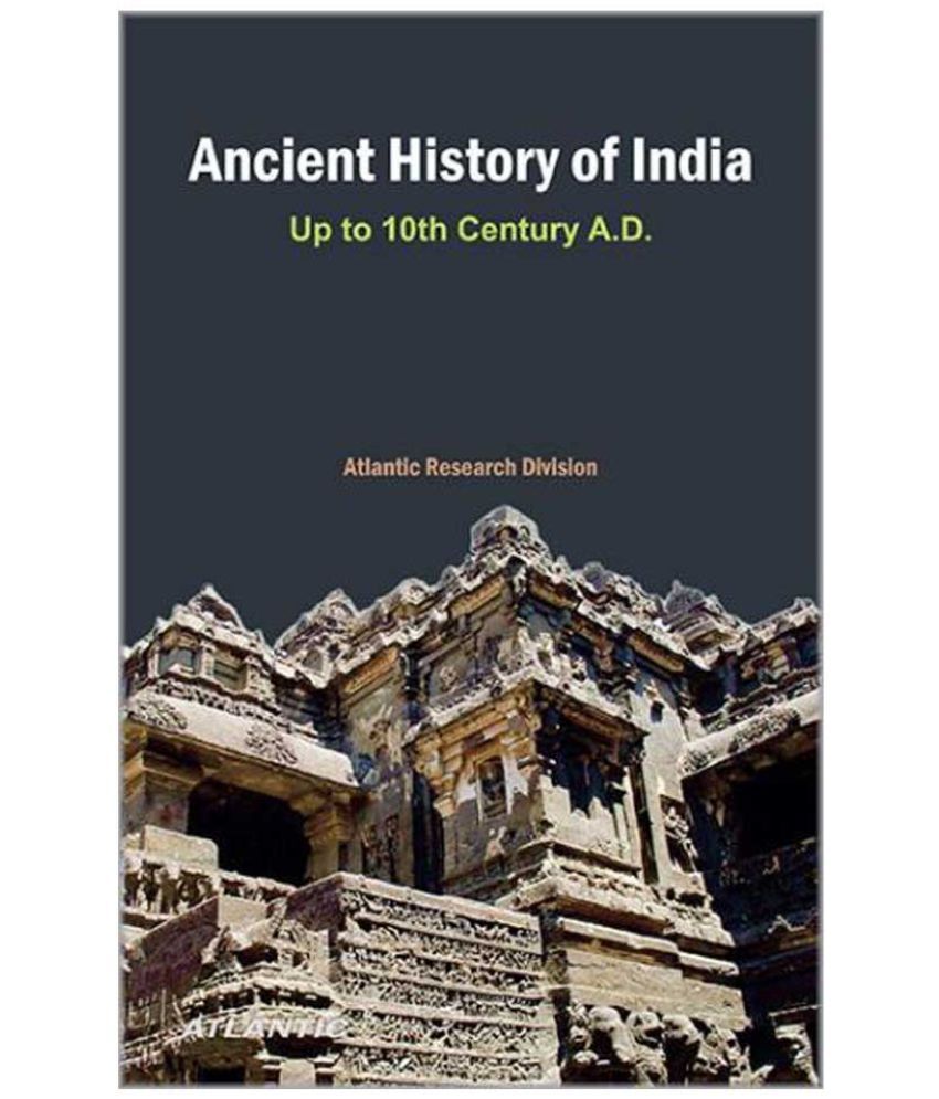Ancient History Of India Up to 10th Century A.D.: Buy Ancient History ... - Ancient History Of InDia Up SDL092349827 1 85602