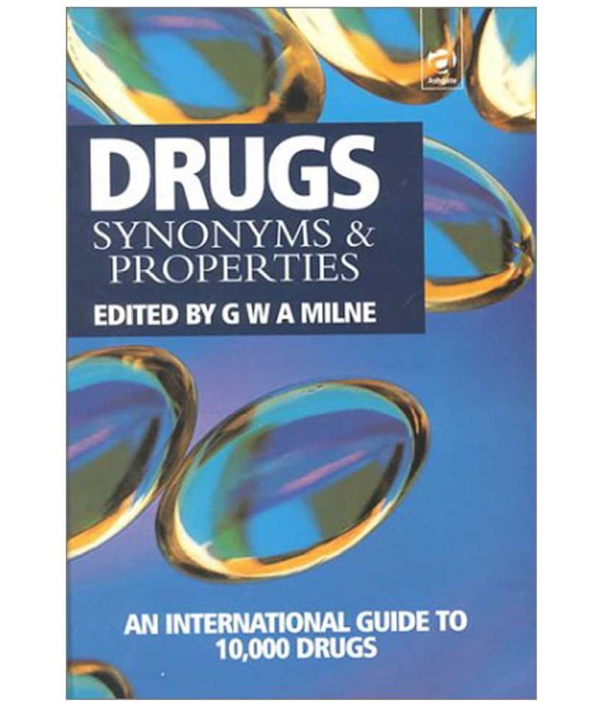 Drugs Synonyms and Properties Buy Drugs Synonyms and Properties Online