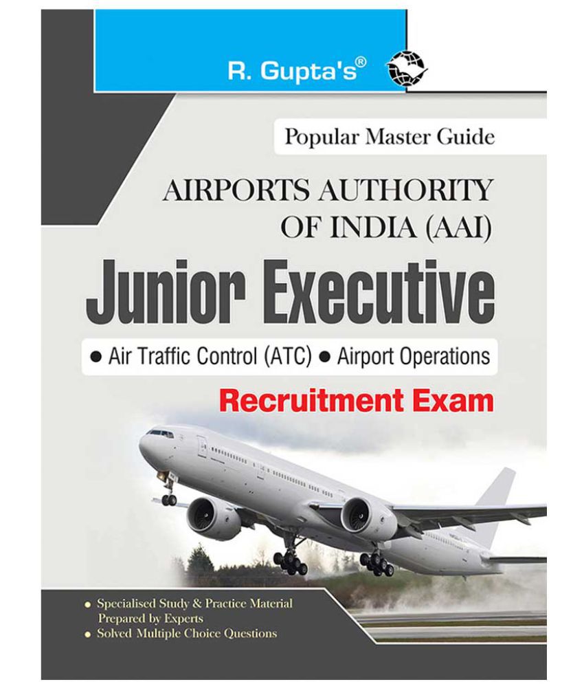     			AAI (Airports Authority of India): Junior Executive (ATC & Airport Operations) Recruitment Exam Guide