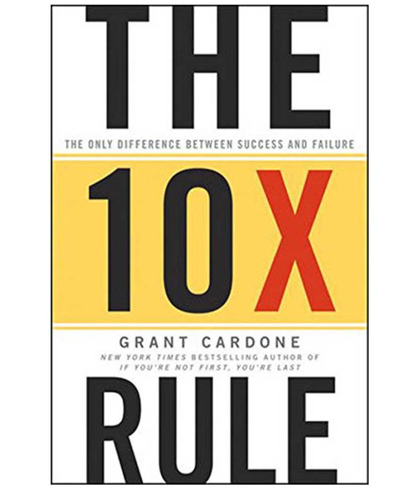     			The 10X Rule