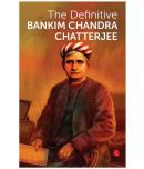 The Definitive Bankim Chandra Chatterjee