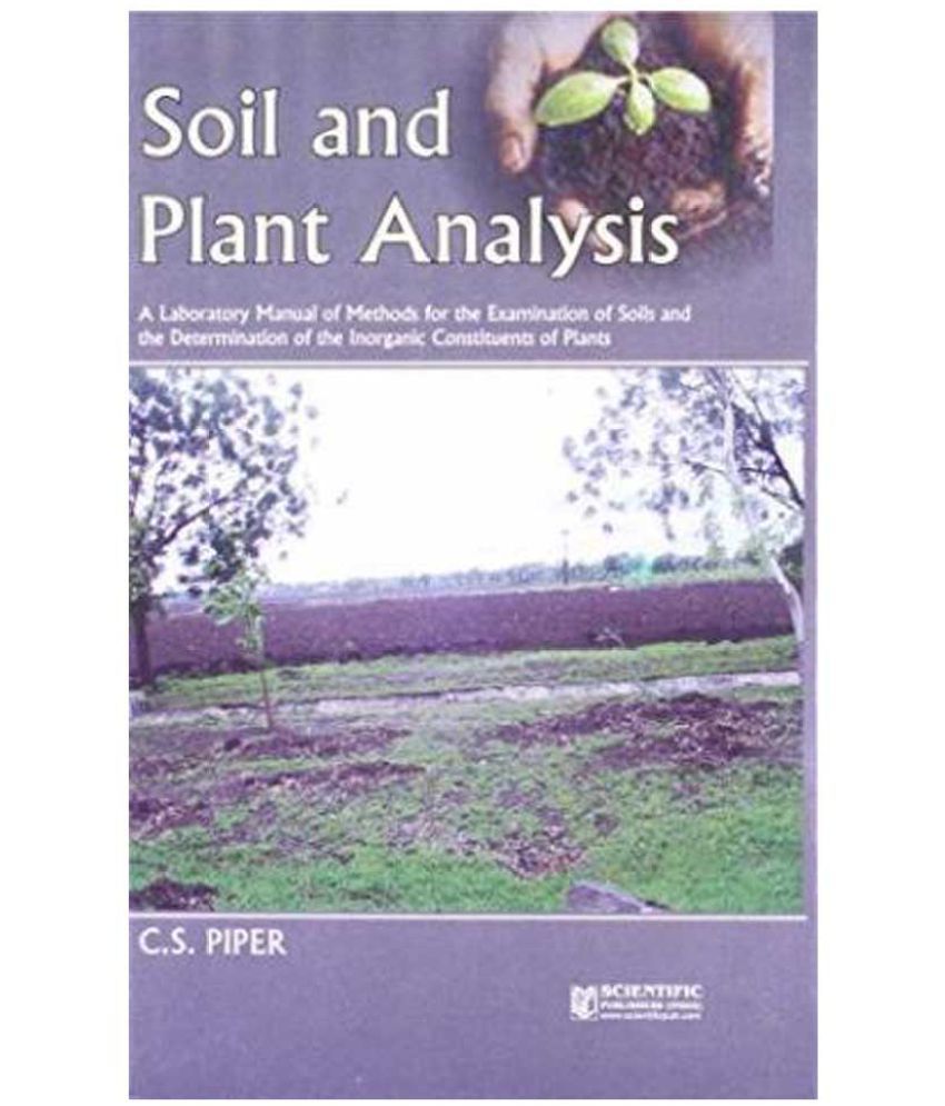 Soil And Plant Analysis: A Laboratory Manual Of Methods For The ...