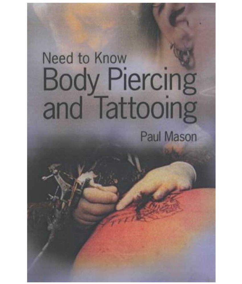     			Need To Know Body Piercing And Tattooing