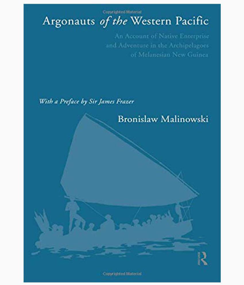 argonauts of the western pacific by bronislaw malinowski