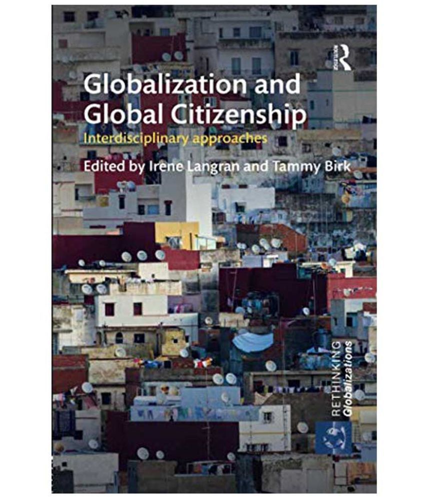 Globalization and Global Citizenship: Buy Globalization and Global ...