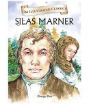 OM ILLUSTRATED CLASSICS SILAS MARNER