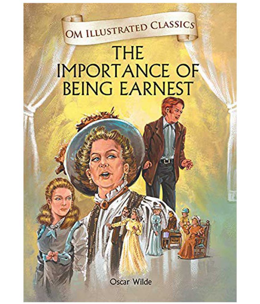     			OM ILLUSTRATED CLASSIC: THE IMPORTANCE OF BEING EARNEST