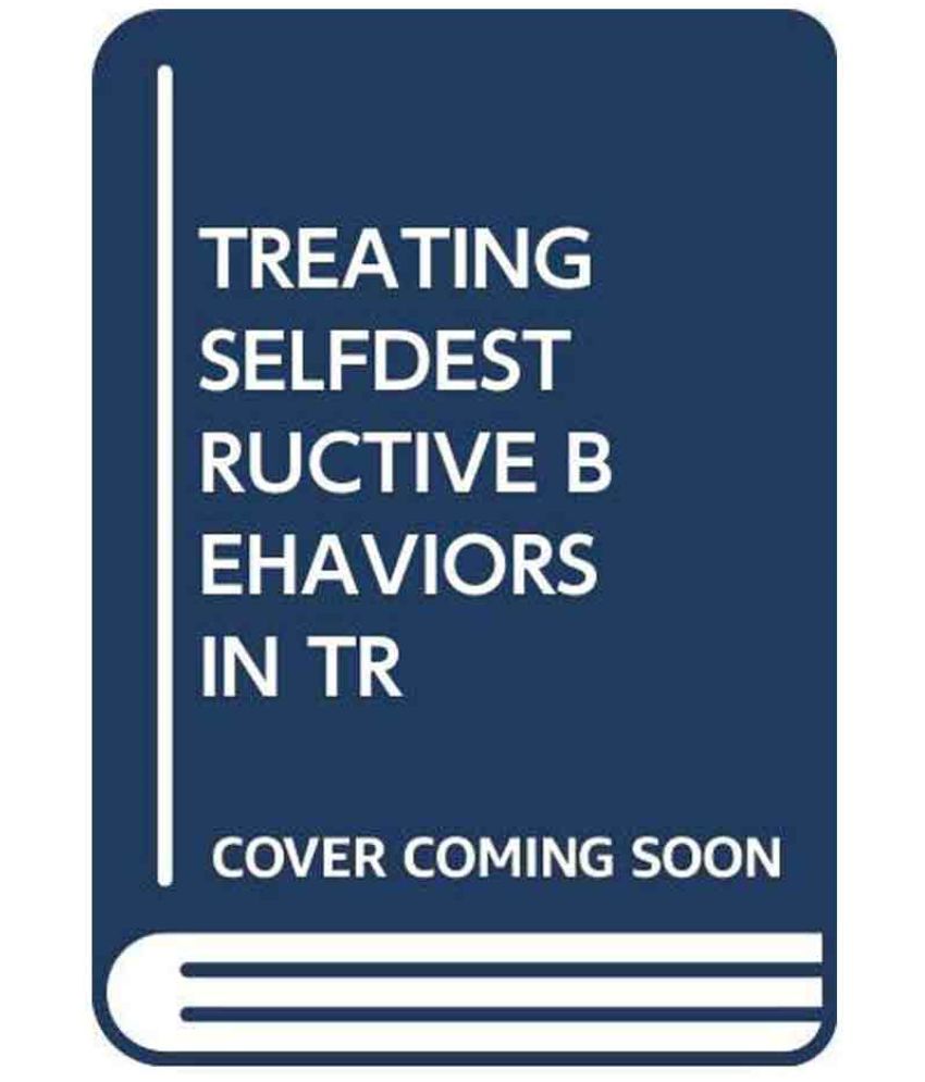 treating-self-destructive-behaviors-in-trauma-survivors-2nd-edition