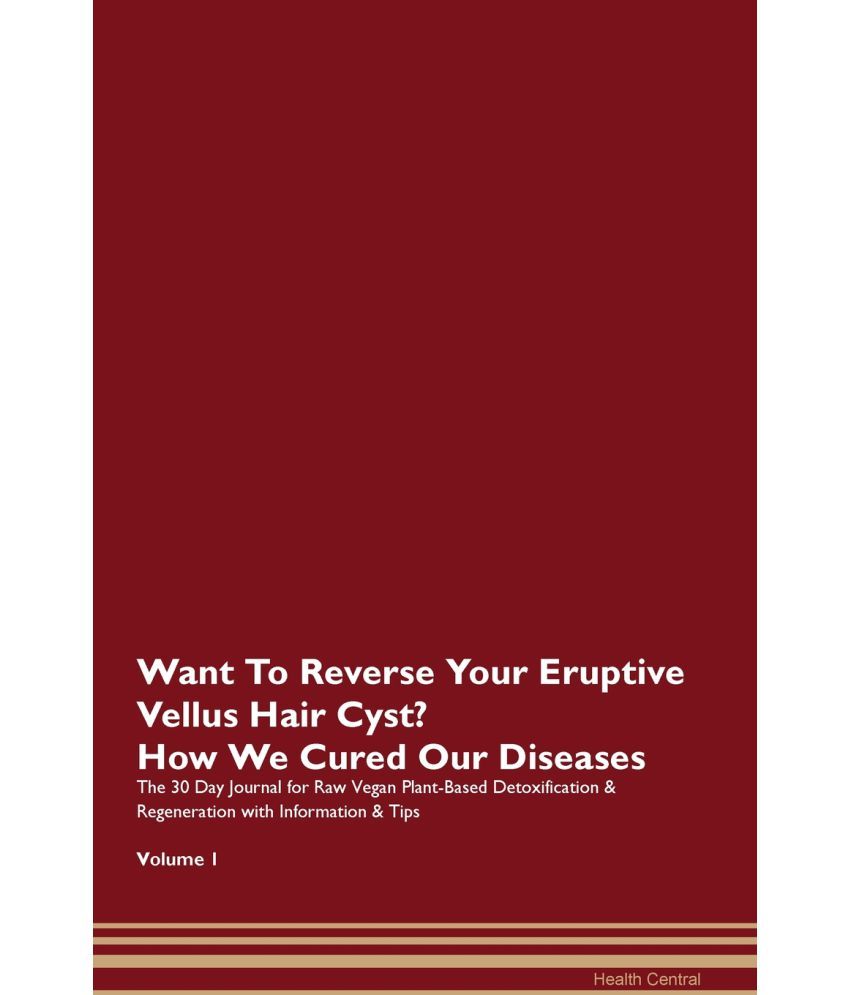 Want To Reverse Your Eruptive Vellus Hair Cyst How We Cured Our