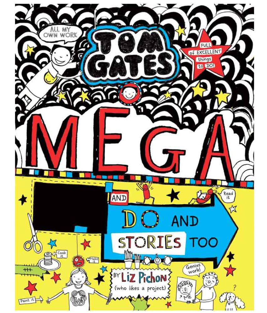     			Tom Gates #16: Mega Make And Do And Stories Too!