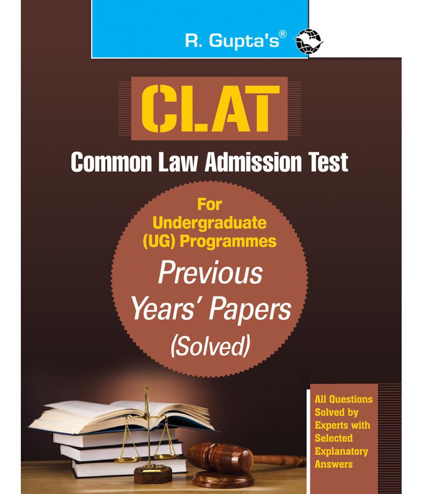     			CLAT: Common Law Admission Test (For UG Programmes) Previous Years' Papers (Solved)