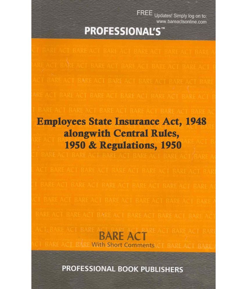Employees State Insurance Act, 1948 alongwith Central