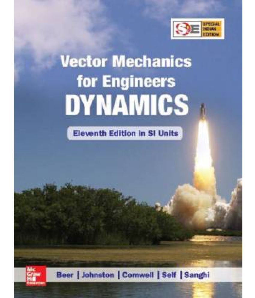     			Vector Mechanics for Engineers: Dynamics (SIE)  (English, Paperback, Beer Ferdinand P, Russel Johnston Jr., , David F Mazurek, Philip J. Cornwell, Sanjeev Sanghi)